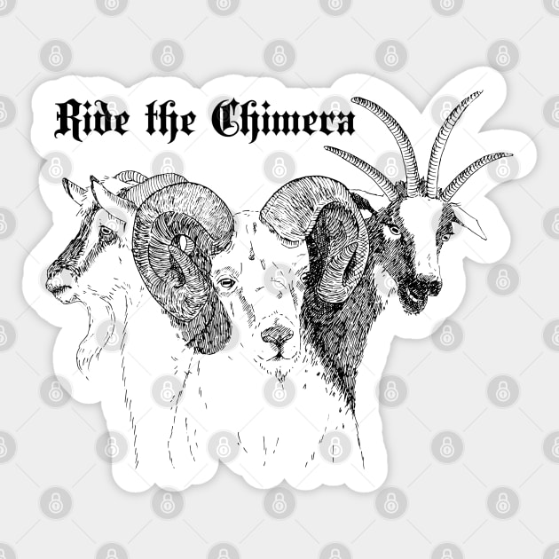 Ride the Chimera Sticker by estevez-artista